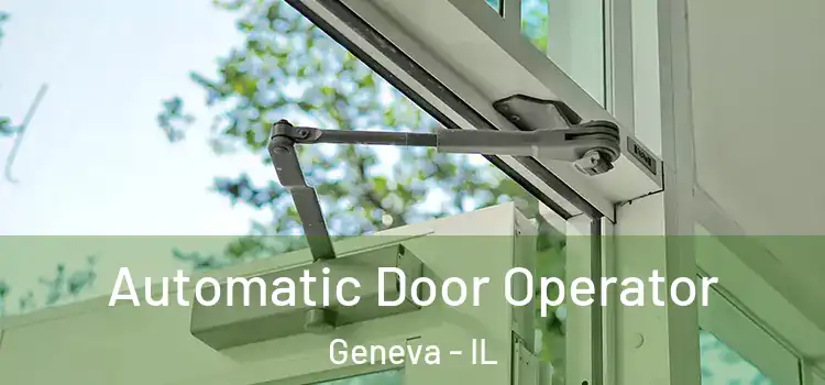 Automatic Door Operator Geneva - IL