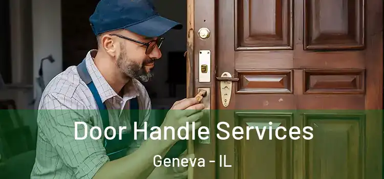 Door Handle Services Geneva - IL