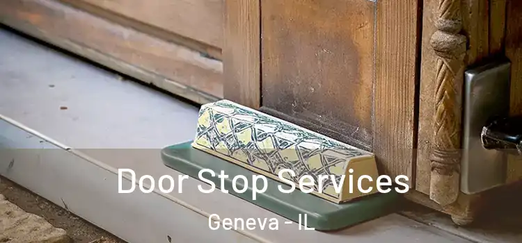Door Stop Services Geneva - IL