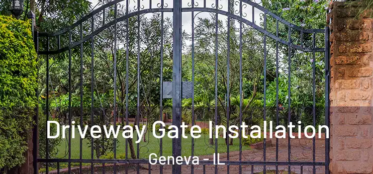  Driveway Gate Installation Geneva - IL