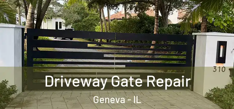  Driveway Gate Repair Geneva - IL