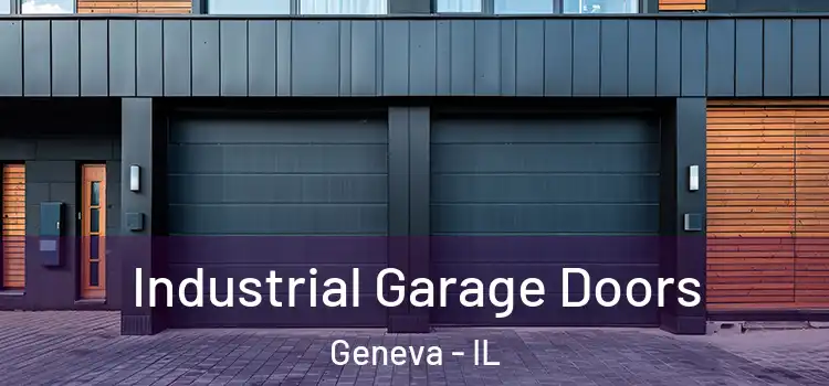  Industrial Garage Doors Geneva - IL