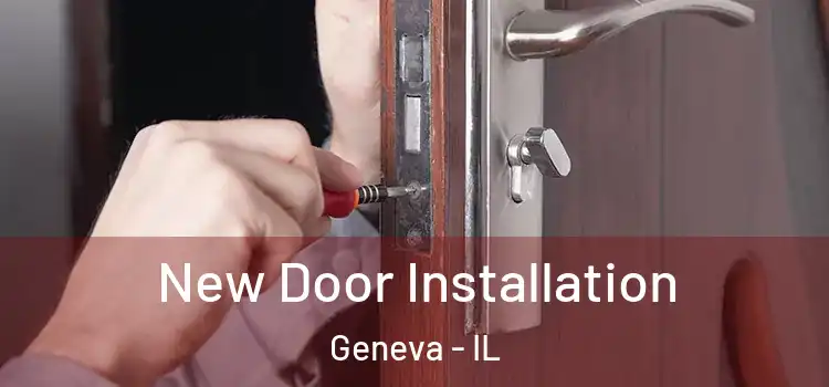  New Door Installation Geneva - IL