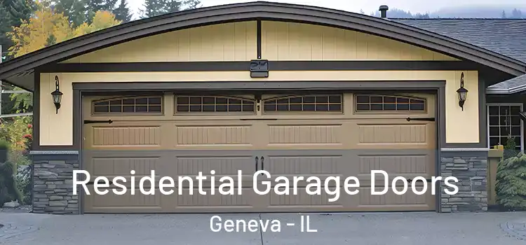  Residential Garage Doors Geneva - IL