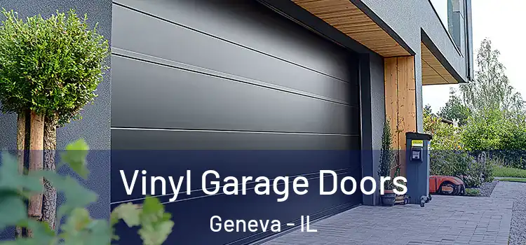 Vinyl Garage Doors Geneva - IL